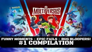 MultiVersus Funny Moments, Epic Fails & Bug Bloopers! #1 Compilation