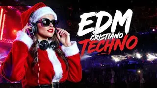 Navidad EDM Cristiano 2025 ✝️ Techno Worship Navideño para Paz y Inspiración