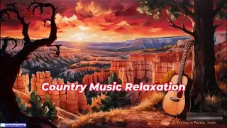 Country Music Relaxation