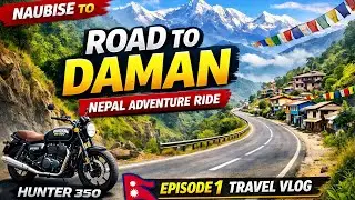 Naubise to Daman &ndash; Hunter 350 Ride | Road Trip Vlog | Tribhuvan Highway | Part 1 #vlog