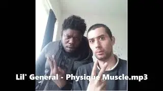 Lil' General - Physique Muscle