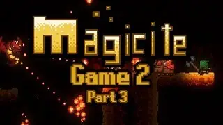 Magicite RPG - Game 2 E03 - UNEXPECTED BOSS