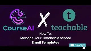 CourseAI X Teachable: How To Manage Your Teachable School Email Templates