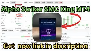 Alpha Striker SMC King MT4 | Forex Expert Advisor | Smart Money Concept EA