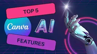 Canva Ai Magic Tools - A Brief Explanation