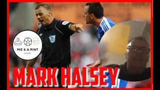 Pie and a Pint Podcast Meets Mark Halsey - Legendary Referee!
