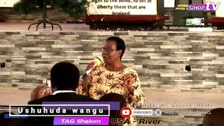 Ushuhuda wangu / TAG Shalom USA-River.