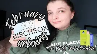 BIRCHBOX: February 2021 Unboxing