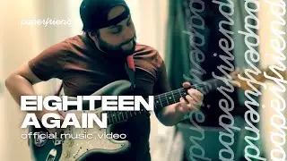 Paperfriend &ndash; Eighteen Again (official video)