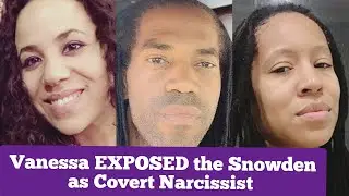 Vanessa EXPOSED the Snowden as Covert Narcissist | Vanessa & Taylor Actresses | Seeking Sister Wife