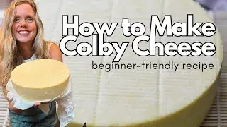 How to Make Colby Cheese