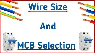 Mcb Selection for House Wiring | Mcb selection according to Wire Size | Wire Size Mcb Selection