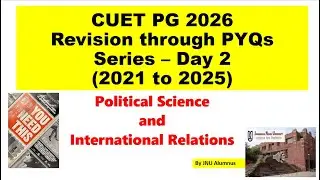 CUET PG 2026 Pol Sci  PYQs Series 2021 to 2025 (Day 2)