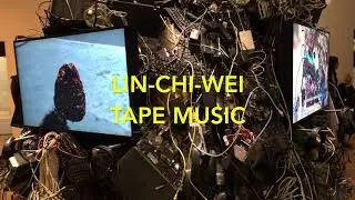 LIN-CHI-WEI TAPE MUSIC