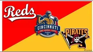 CABL Reds @ Pirates 4/22/2018