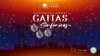 Gaitas Sinfonicas / El Sistema Texas