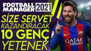 Football Manager 2021'de Size Servet Kazandıracak Potansiyelli 10 Genç Yetenek