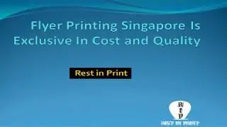 Flyer Printing Singapore Is Exclusive In Cost and Quality