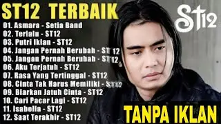 Lagu St12 Full Album Lagu Terpopuler & Terbaik