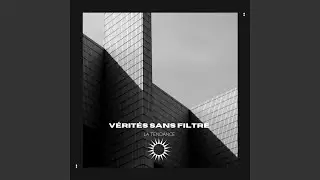 V&eacute;rit&eacute;s sans filtre