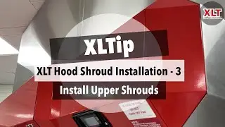 XLTip - XLT Hood Shroud Installation 3 - Install Upper Shroud