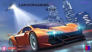 🔴Grinding GTA Online | Money, Cars & Chaos LARISONGAMING is live