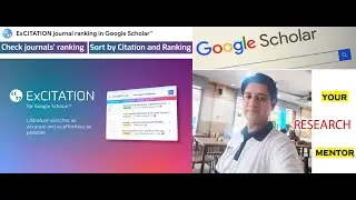 Excitation Journal Ranking in Google Scholar: Introduction and Illustration
