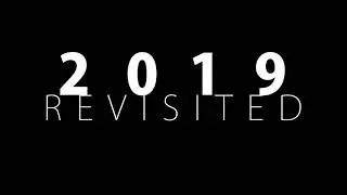 2019 Revisited