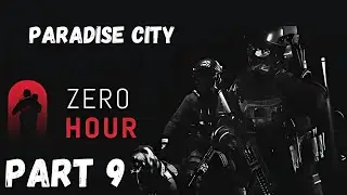 Zero Hour Gameplay &ndash; Paradise City