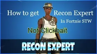 How to Get Recon expert For FREE in Fortnite STW