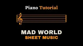 Gary Jules and Michael Andrews - Mad World | Piano Tutorial (Sheet Music/Score)