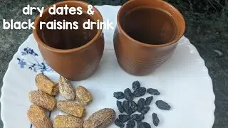 dried dates & black raisins  drink || best summer drink || healthy & nutritious water