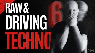 Raw & Driving Techno Mix (6.024)