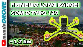 FUI A 1,2KM com o TYRO 129 - DRONE LONG RANGE