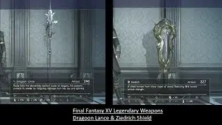 How to get the Dragoon Lance and Zeidrich FFXV!!
