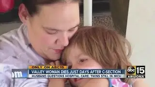 Valley woman dies just days after c-section