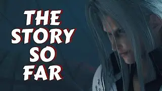 The story so far | Final Fantasy VII Rebirth Recap