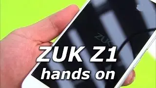 ZUK Z1 4100mAh hands on