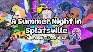 A Summer Night in Splatsville (Summer Nights Plaza Mix)