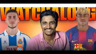 ESPANYOL VS BARCELONA(catalan derby) LIVE WATCHALONG AND REACTION 🔥🔥🔥🔥