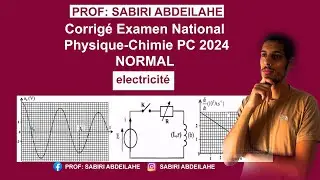 Corrigé Examen National Physique-Chimie PC 2024 normale partie(electricité )