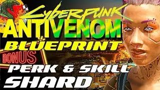 ANTIVENOM Crafting Spec Locations | Bonus Shards | Cyberpunk 2077