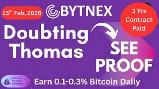 Bytnex - Doubting Thomas - Watch a 3 years contract paid out by Bytnex in Feb 2026