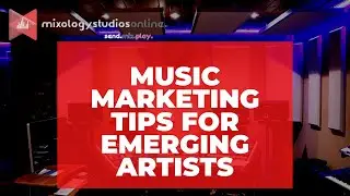 Music Marketing Tips For Emerging Artists