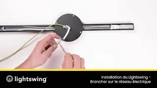 Lightswing&reg; montage - Voici comment raccorder le Lightswing&reg; au r&eacute;seau &eacute;lectrique