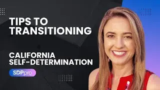 Tips to Transition into the Self-Determination Program (SDP).
