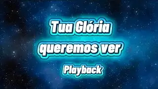 Tua Glória queremos ver - Playback  - Rkethully 