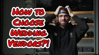 Choosing Wedding Vendors? WATCH THIS FIRST
