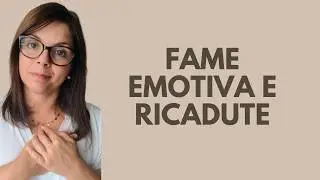 Fame emotiva e ricadute: cosa fare dopo un&rsquo;abbuffata