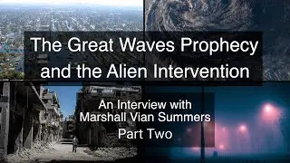 The Great Waves Prophecy PART 2 | Environmental Change, Alien Intervention and Humanity's Evolution